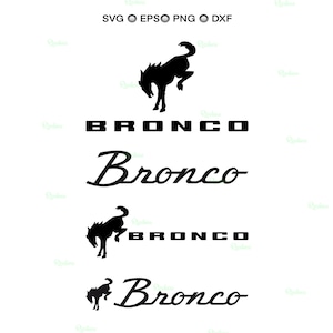 May include: Black and white digital design featuring the word "BRONCO" in two different fonts, with a silhouette of a horse above and below the word. The design also includes file type indicators: SVG, EPS, PNG, and DXF.