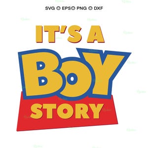 Può includere: Design grafico con la scritta "IT'S A BOY STORY". Il testo è in giallo e blu, con una base rossa. Il design ricorda un popolare film d'animazione.