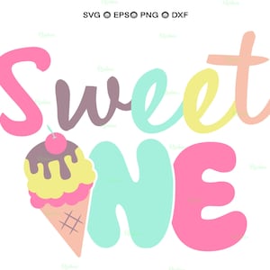 Sweet One Svg, Sweet One Ice Cream Birthday, Ice Cream Birthday Shirt, Sweet One Svg, 1st Birthday, First Birthday Svg, Happy Birthday Svg