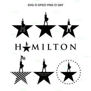 May include: Black and white graphic design featuring multiple star shapes with a silhouette of a person in a coat, with the word "HAMILTON" in bold letters. The image includes SVG, EPS, PNG, and DXF file type icons.