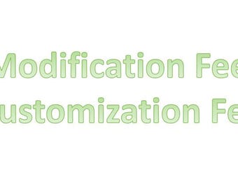 modification or customization