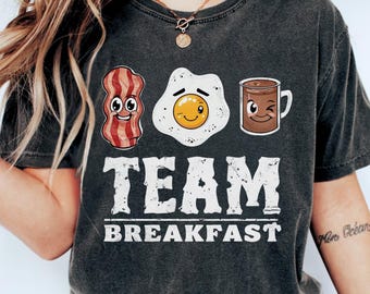 Team Breakfast Shirt, Funny Bacon Eggs Coffee Shirt, Breakfast Lover Gift, Breakfast Food Tee, Coffee and Bacon Tee, Funny Mens Brunch Shirt
