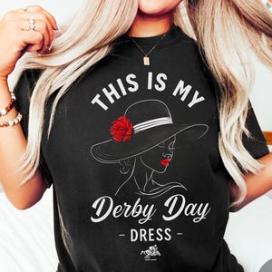 This Is My Derby Day Dress T-Shirt 2025 Kentucky Derby Day Shirt Kentucky Derby Party Tee Horse Racing Shirt Race Weekend Derby Vibes Shirt