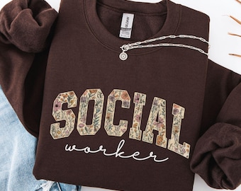 Social Worker Sweatshirt, Floral Social Work Shirt, Boho MSW Graduation Gift, School Social Worker Crewneck, Aesthetic LSW Therapist Sweater