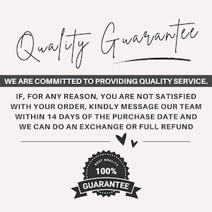 May include: A graphic with the words "Quality Guarantee" in a cursive font. Below, it states a commitment to quality service, offering exchanges or refunds within 14 days. A "100% Guarantee" badge is at the bottom.