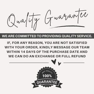May include: A cream-colored graphic with the words "Quality Guarantee" in cursive script. Below, text states a commitment to quality service, exchange, or refund within 14 days. A black and white badge reads "Best Quality 100% Guarantee."