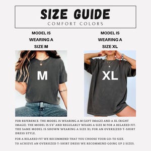 May include: A size guide for Comfort Colors t-shirts featuring two images of a charcoal gray t-shirt. The left image shows a size M, and the right image shows a size XL. Text includes SIZE GUIDE, COMFORT COLORS, MODEL IS WEARING A SIZE M, MODEL IS WEARING A SIZE XL, M, XL, and additional sizing reference text.