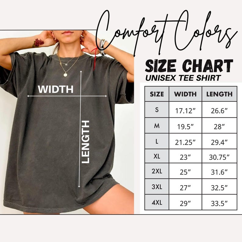 May include: A dark gray unisex tee shirt with a size chart. The size chart shows the width and length measurements in inches for sizes S through 4XL. The shirt has the words "Comfort Colors" in script.