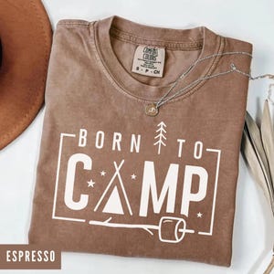 Born To Camp Comfort Colors Shirt, Funny Outdoor Hiking Tee, Nature Lover Gift, Adventure Camping Life Crew Shirt, Retro Bonfire Travel Tee