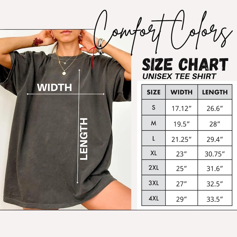 May include: A dark gray unisex tee shirt with a size chart. The size chart shows the width and length measurements in inches for sizes S through 4XL. The shirt has the words "Comfort Colors" in script.