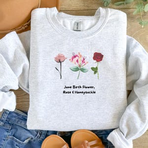 June Birth Flower Roses & Honeysuckle Sweatshirt, Birth Flower, June Birth Flower, Birth Month Flower, June Birthday Gift, Birth Month