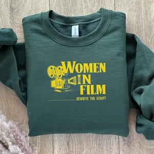 Women In Film Rewrite The Script, Women In Film Sweatshirt, Cinephile Shirt, Support Women Shirt, Filmmaker, Filmmaking, Producer Shirt
