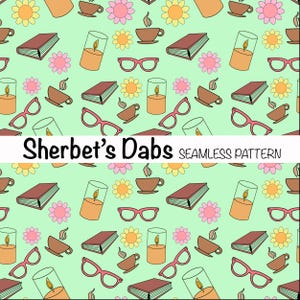 May include: A seamless pattern featuring a variety of illustrations, including books, glasses, candles, coffee cups, and flowers. The background is a light green colour. The text "Sherbet's Dabs Seamless Pattern" is at the bottom of the image.