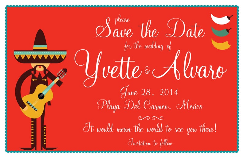 May include: A red wedding invitation featuring a mariachi illustration. The text reads "Save the Date" for Yvette & Alvaro's wedding on June 28, 2014, in Playa Del Carmen, Mexico. Includes a border and chili peppers.