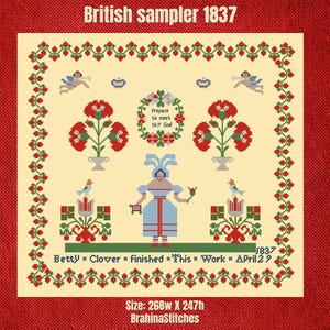 May include: A cross-stitch sampler from 1837, with a cream background and a red border. The design includes red flowers, angels, and a woman in a blue dress. The text reads "Prepare to meet thy God" and "Betty x Clover x finished x This x Work x April 29."