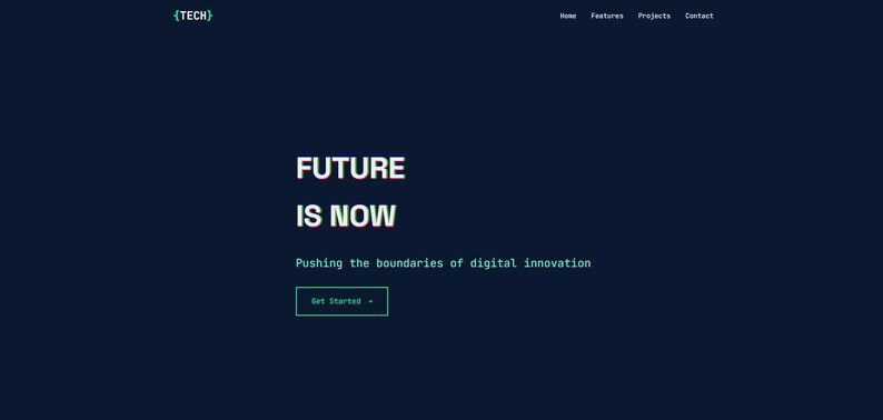 May include: A dark blue website homepage with the text "[TECH]" in white at the top. The text "FUTURE IS NOW" is in white with a glitch effect. Below the text is the phrase "Pushing the boundaries of digital innovation" in white. A teal button with the text "Get Started" is at the bottom of the page.