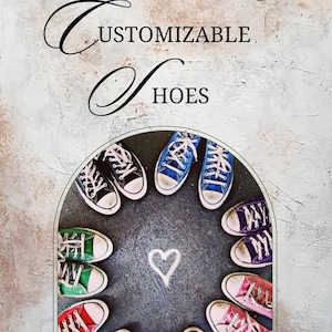 May include: A collection of canvas sneakers in various colors including black, blue, purple, pink, orange, red, and green arranged in a circle around a white chalk heart. The text LOOKING FOR CUSTOMIZABLE SHOES is printed above the shoes.