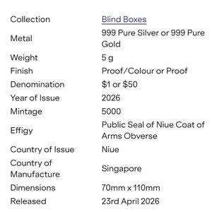 May include: Specifications for a collectible item, including "Blind Boxes" collection, made of 999 Pure Silver or Gold. The item weighs 5 g, with a Proof/Colour or Proof finish. Dimensions are 70mm x 110mm, issued in 2026.
