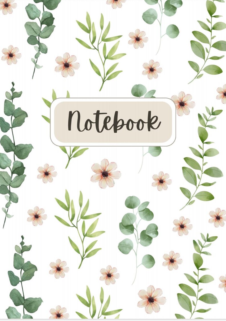 May include: A white notebook cover with a brown rectangle that says "Notebook" in a brown cursive font. The background is a white pattern of green leaves and light pink flowers.