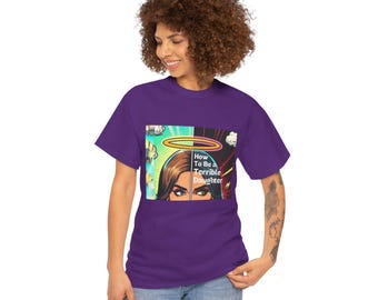 How To Be A Terrible Daughter Classic Tee