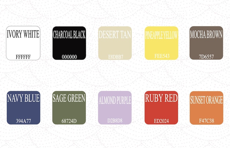 May include: A color palette featuring eleven color swatches. Colors include Ivory White, Charcoal Black, Desert Tan, Pineapple Yellow, Mocha Brown, Navy Blue, Sage Green, Almond Purple, Ruby Red, and Sunset Orange. Each swatch displays the color name and hex code.