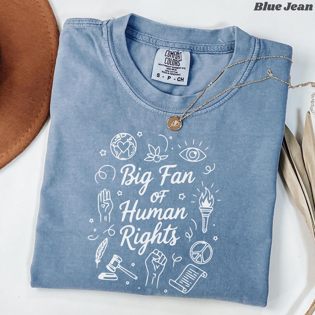 Comfort Colors® Big Fan of Human Rights Shirt, Feminist T-shirt for ...