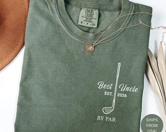 Best Uncle Ever Golf T Shirt, Funny Uncle Shirt 2025, Comfort Colors Golf Tee, New Uncle Gift, Birthday Gift for Uncle, Golf Lover Shirt