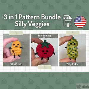 May include: A 3 in 1 Pattern Bundle PDF for Silly Veggies featuring crochet designs of a Silly Potato, a Silly Tomato, and a Silly Pickle. The potato is yellow-brown, the tomato is red with a green stem, and the pickle is green with spots.