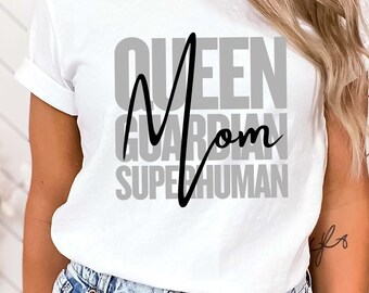 Superhuman Mom T-Shirt, Queen Guardian Tee, Mum T-shirt, Super Mama Tee, Mother's Day Gift