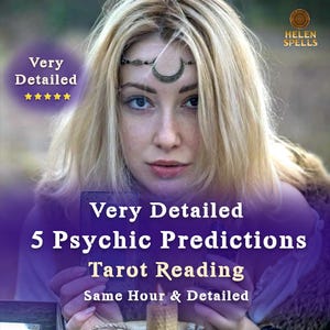 May include: A woman with blonde hair and a crescent moon headpiece holds tarot cards. Text on the image reads "Very Detailed," "5 Psychic Predictions," and "Tarot Reading." The image also includes the text "Same Hour & Detailed."