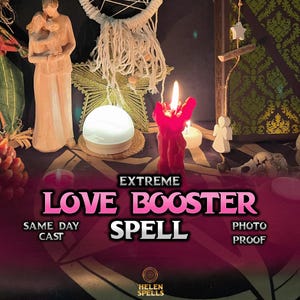 Pode incluir: Uma cena mística com uma vela vermelha em forma de mão com uma chama acesa, um orbe branco brilhante e uma estátua de um casal. O texto diz "EXTREME LOVE BOOSTER SPELL", com "SAME DAY CAST" e "PHOTO PROOF".