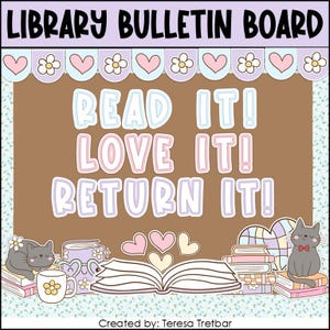 Library Bulletin Board, End of Year Book Return, Read it Love it Return it, Classroom Decor, Library Decor,  Bulletin Board Ideas
