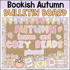 May include: A bulletin board design with the text "Bookish Autumn BULLETIN BOARD". The design includes the words "AUTUMN leaves and COZY READS please!" with decorative bows, leaves, books, and a pumpkin.