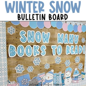 May include: A bulletin board decorated with a winter theme. The board has a wooden background and is decorated with blue and white snowflakes, blue and white circles, and a blue and white sign that says "SNOW MANY BOOKS TO READ!"