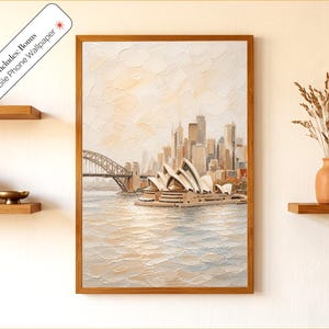 May include: A framed vertical wall art print featuring an impasto-style oil painting of the Sydney Opera House and Harbour Bridge. The artwork displays a warm, neutral color palette with textured brushstrokes and includes the text: Includes: Bonus Mobile Phone Wallpaper.