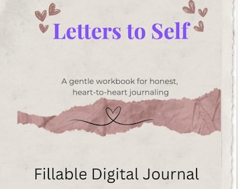 Könnte beinhalten: Ein digitales Journal-Cover mit dem Titel "Letters to Self" in Lila, verziert mit Herzillustrationen. Das Cover zeigt den Text "A gentle workbook for honest, heart-to-heart journaling" und "Fillable Digital Journal."