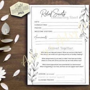 May include: A digital download JPEG of a Relief Society Conducting Sheet. The sheet includes sections for date, conducting, prayer, welcome visitors, announcements, and a "Counsel Together" section with discussion prompts. Floral illustrations frame the text.