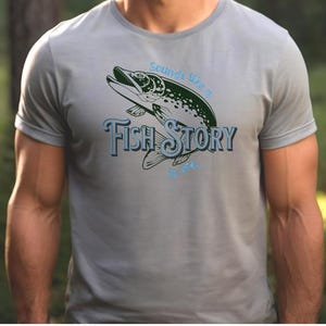 Fishing Humor Tee - &quot;Sounds Like a Fish Story to Me&quot; - Perfect for Anglers, Casual Wear, Fishing Gifts, Outdoor Adventures, Summer Vibes
