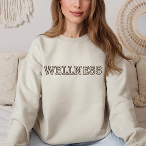 Wellness Girl Sweatshirt, wellness gifts for her, self care sweater, daily wellness crewneck, wellness club, mental health, therapist outfit
