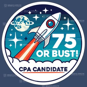 Adesivo spaziale 75 or Bust / Adesivo motivazionale per CPA, contabili e studenti di contabilità / Adesivo in vinile resistente
