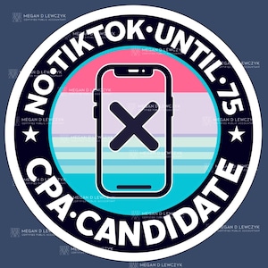 Adesivo Sem TikTok Até os 75 | Adesivo Motivacional para CPAs, Contadores e Estudantes de Contabilidade | Adesivo de Vinil Durável