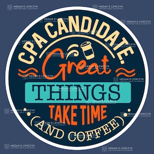 Adesivo "Grandes Coisas Levam Tempo (e Café)" | Adesivo Motivacional para Contadores, Contadores e Estudantes de Contabilidade | Adesivo de Vinil Resistente