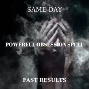 Ultimate Obsession Spell - Deep Love, Desire & Devotion