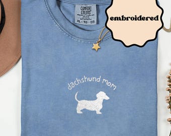 Embroidered Dachshund Shirt Embroidered Dachshund Gift For Dachshund Mom T Shirt Weiner Dog Shirt Doxie Mom Shirt For Dachshund Mama Tshirt