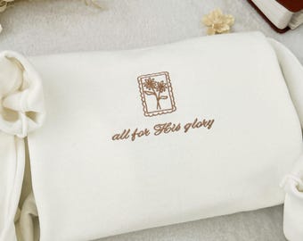 Felpa cristiana ricamata "Tutto per la Sua Gloria", girocollo cattolico, regalo cattolico per lei, abbigliamento cattolico moderno, abbigliamento cristiano basato sulla fede