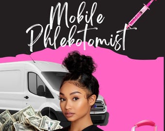 How To Become a Mobile Phlebotomist