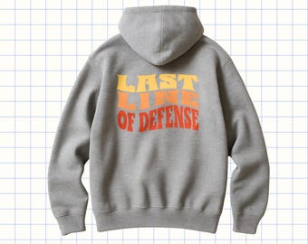 Sweat à capuche de gardien de but de hockey – Sweat-shirt « Last Line of Defence » pour garçon ou fille – Idée cadeau pour gardien de but
