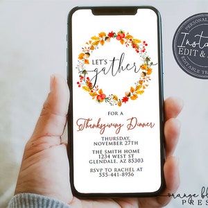May include: A digital Thanksgiving dinner invitation with a wreath of autumn leaves and berries. The text reads "Let's gather" and includes details for the event, such as the date, time, location, and RSVP information.