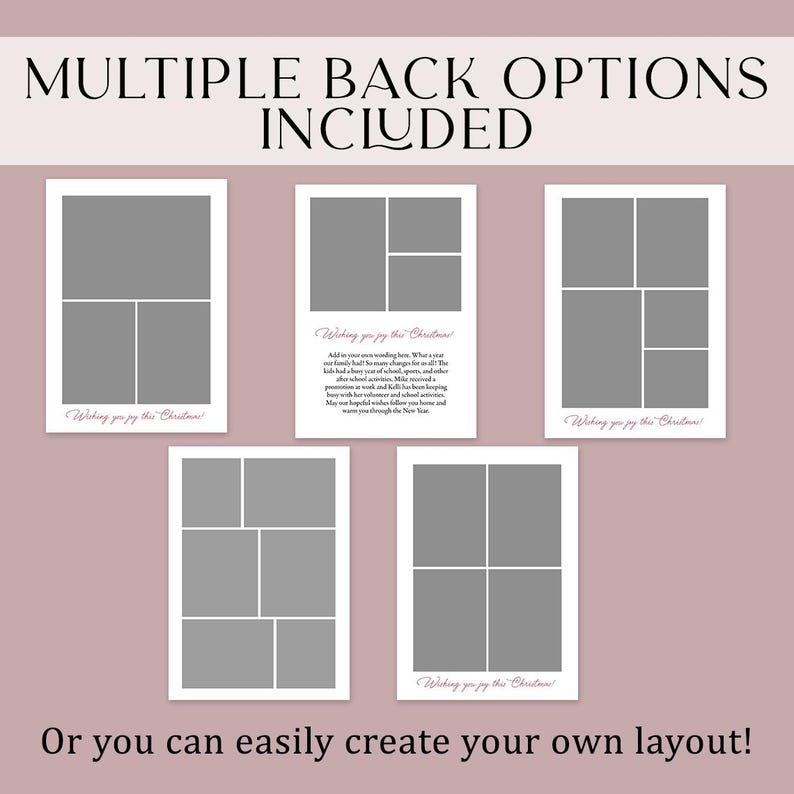 May include: Five white templates with grey photo placeholders, each with a different layout. Text includes "Wishing you joy this Christmas!" and "Multiple Back Options Included". The bottom text reads "Or you can easily create your own layout!"
