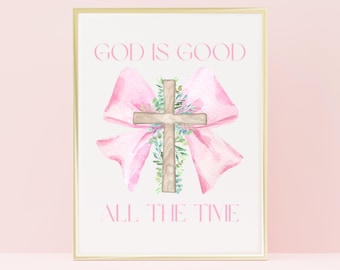GOD is Good All the Time Christian Printable Wall Art Pink Digital Art